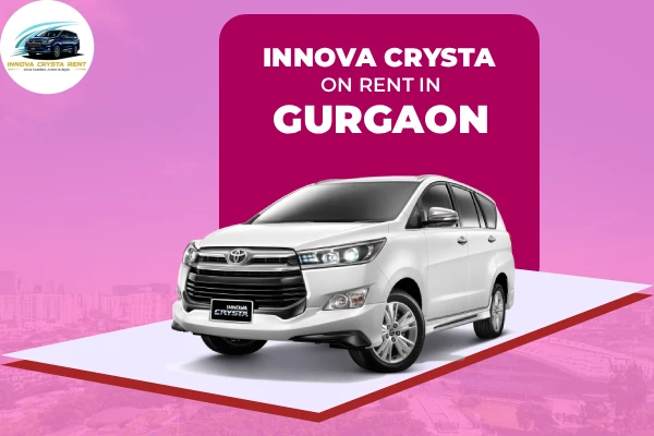 Innova Crysta Hire in Gurugram
